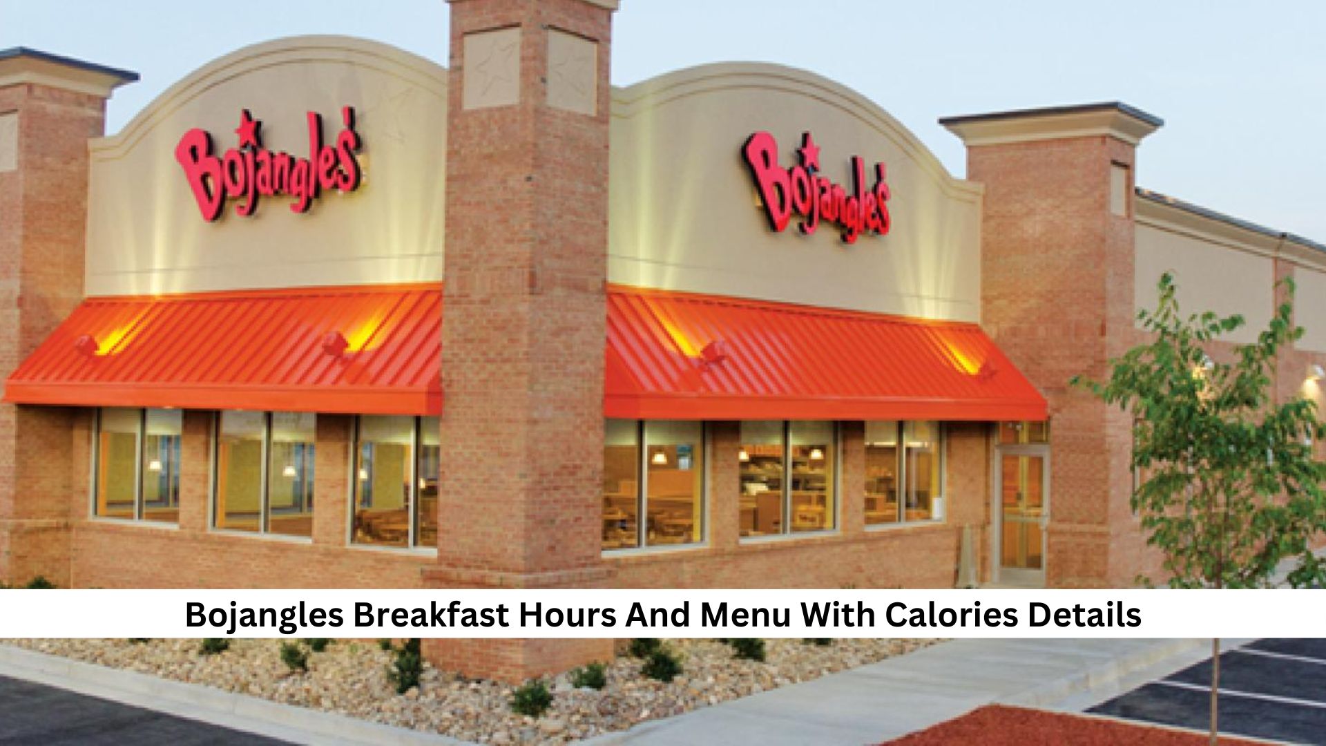 Bojangles-Breakfast-Hours-And-Menu-With-Calories-Details