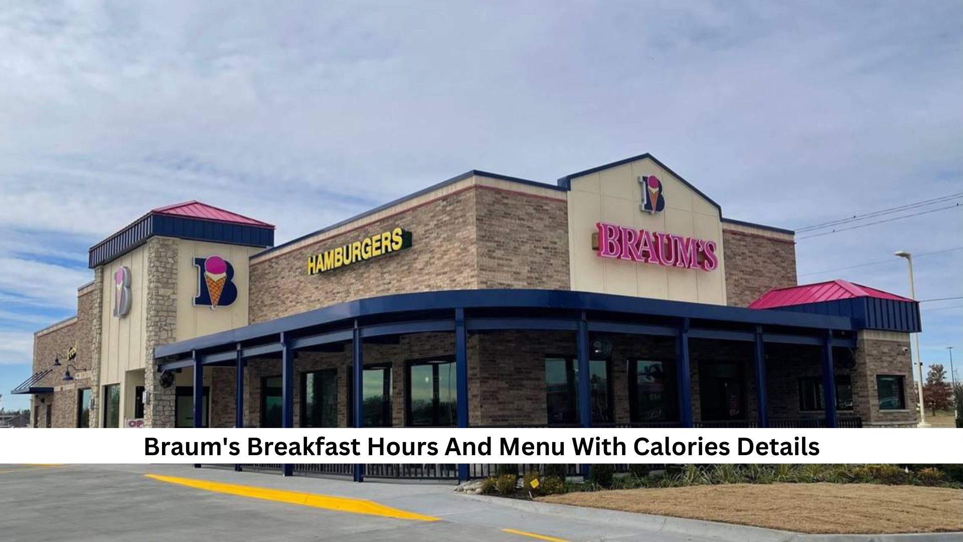 Braums-Breakfast-Hours-And-Menu